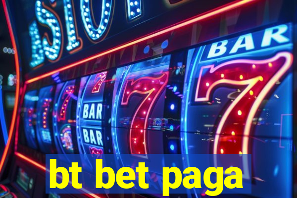bt bet paga